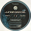 JUNIOR CARTEL / SUPERNATURAL LOVE