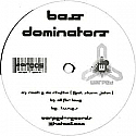 BASS DOMINATORS / ROCK 2 DA RHYTHM / ALL FOR LOVE