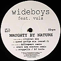 WIDEBOYS FEAT. VULA / NAUGHTY BY NATURE