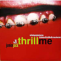 JUNIOR JACK / THRILL ME