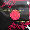 WEST LONDON DEEP FEAT (SIC) MAN / INSIDE MY HEAD