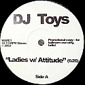 DJ TOYS / LADIES W/ ATTITUDE