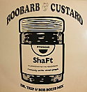 SHAFT / ROOBARB & CUSTARD