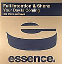 FULL INTENTION & SHENA / YOU DAY IS COMING (DJ DOVE REMIXES)