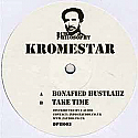 KROMESTAR / BONAFIED HUSTLAHZ / TAKE TIME