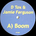 D TOX & JAMIE FERGUSON / BOOM / BOSSY
