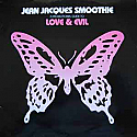 JEAN JAQUES SMOOTHIE / A PROMOTIONAL GUIDE TO LOVE & EVIL