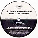 STACEY CHANDLER / NOW! / TAKE CONTROL