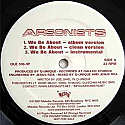 ARSONISTS / WE BE ABOUT / SELF RIGHTEOUS SPICS