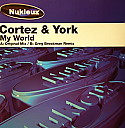 CORTEZ & YORK / MY WORLD