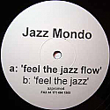 JAZZ MONDO / FEEL THE JAZZ FLOW
