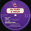 DJ FURY & HELIX / Y NOT / SUPERNATURAL