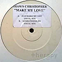 SHAWN CHRISTOPHER / MAKE MY LOVE