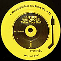 LUTHER VANDROSS / TAKE YOU OUT