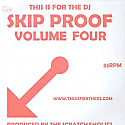 THIS IS FOR THE DJ SKIP PROOF / VOLUME FOUR