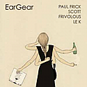 PAUL FRICK / SCOTT / FRIVOLOUS / LE K / EARGEAR