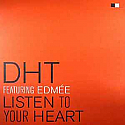 DHT FEAT EDMEE / LISTEN TO YOUR HEART
