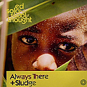 ED SOLO & SKOOL OF THOUGHT / ALWAYS THERE