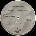 HOUSE OF JAZZ FEAT. LADINA WHITFIELD / MAKE IT REAL 4 ME