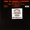 MIKE DA WIZARD & DEMARKO / WILL YOU BE MY LOVER