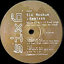 SLO MOSHUN / BELLS OF NY / I FEEL HIGH REMIXES