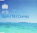 ATB / 9PM (TILL I COME)