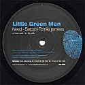 LITTLE GREEN MEN / NEED - SATOSHI TOMIIE REMIXES
