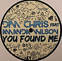 DIM CHRIS FEAT AMANDA WILSON / YOU FOUND ME REMIXES