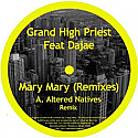 GRAND HIGH PRIEST FEAT DAJAE / MARY MARY REMIXES