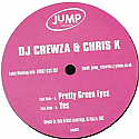 DJ CREWZA & CHRIS K / PRETTY GREEN EYES / YES