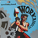 2 UNLIMITED / WORKAHOLIC