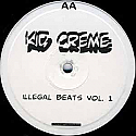 KID CRÈME / ILLEGAL BEATS VOL.1