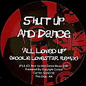 SHUT UP AND DANCE / GLORY DAYS / ALL LOVED UP