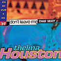 THELMA HOUSTON / DON'T LEAVE ME THIS WAY REMIX '94
