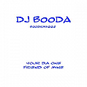 DJ BOODA / YOUR DA ONE