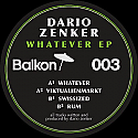 DARIO ZENKER / WHATEVER EP