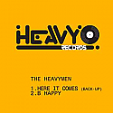 THE HEAVYMEN / HERE IT COMES (BACK-UP)