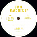 OUSHE / STARZ ON 33 EP