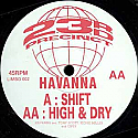 HAVANNA / SHIFT / HIGH & DRY