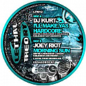 DJ KURT / JOEY RIOT / I'LL MAKE YAS HARDCORE / MORNING SUN