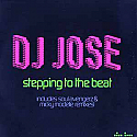 DJ JOSE / STEPPING TO THE BEAT