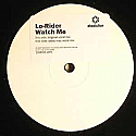 LO-RIDER / WATCH ME