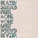 BLAZIN' SQUAD / HERE 4 ONE