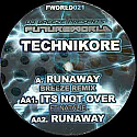 TECHNIKORE / RUNAWAY (BREEZE REMIX)