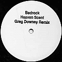 BEDROCK / HEAVEN SCENT (GREG DOWNEY REMIX)