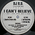 DJ RD FEAT TANGI / I CAN'T BELIEVE (I DON'T EVEN KNOW YOUR'E NAME)