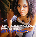 JAY-J & HALO VARGA WITH LATRICE / MAKE MY HEART