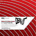 BETA 2 FT PETE JOSEF / ZERO T / LOVE FINDS ME / RED HAND