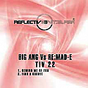 BIG ANG vs RE:MAD-E / REMIND ME OF YOU / FIND A GROOVE