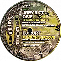 JOEY RIOT & DJ KURT / I REQUIRE FILTH / PUMP THIS GROOVE
